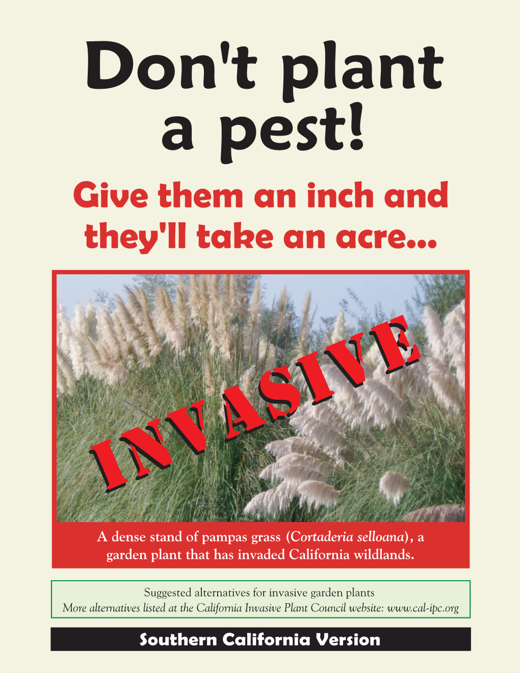 Don't Plant a Pest! Give Them an Inch and They'll Take an Acre