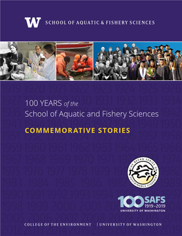 100 YEARS of the School of Aquatic and Fishery Sciences