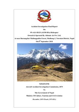 Accident Investigation Final Report on 9N-ALS H125 (AS350 B3e) Helicopter Owned & Operated by Altitude Air Pvt