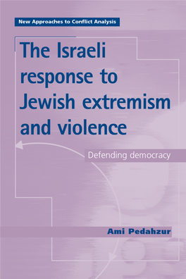 The Israeli Response to Jewish Extremism and Violence Defending