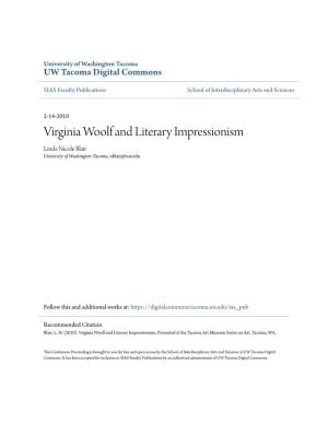 Virginia Woolf and Literary Impressionism Linda Nicole Blair University of Washington Tacoma, Nblair@Uw.Edu