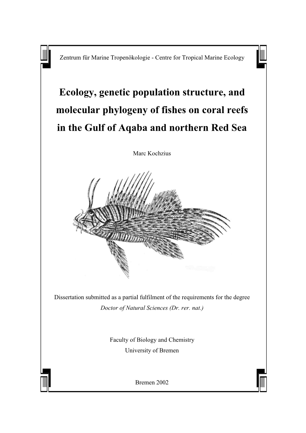 Ecology, Genetic Population Structure, and Molecular Phylogeny of Fishes on Coral Reefs in the Gulf of Aqaba and Northern Red Sea