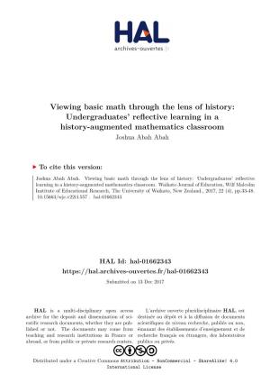 Viewing Basic Math Through the Lens of History: Undergraduates’ Reflective Learning in a History-Augmented Mathematics Classroom Joshua Abah Abah