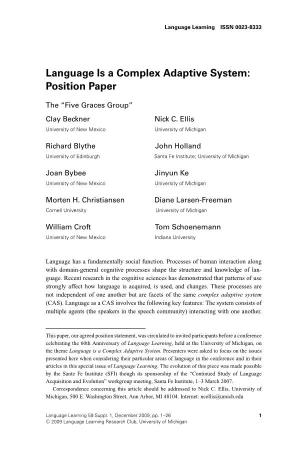 Language Is a Complex Adaptive System: Position Paper