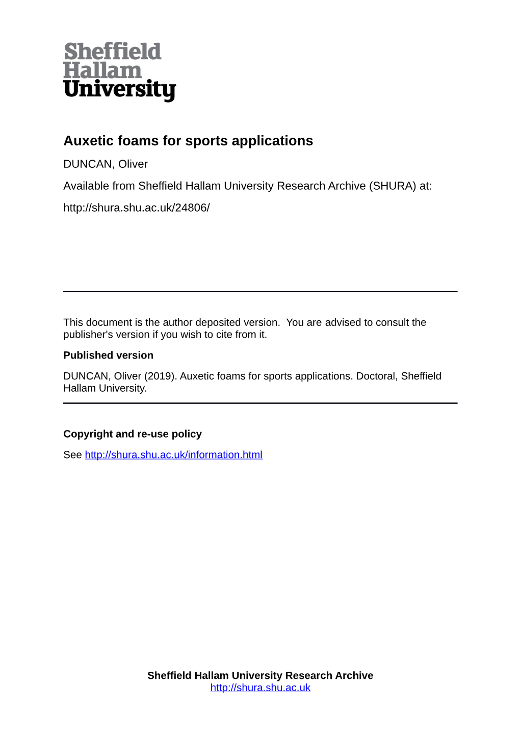 Auxetic Foams for Sports Applications DUNCAN, Oliver Available from Sheffield Hallam University Research Archive (SHURA) At