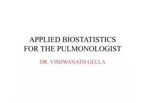 Applied Biostatistics Applied Biostatistics for the Pulmonologist
