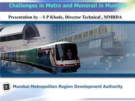 Challenges in Metro and Monorail in Mumbai