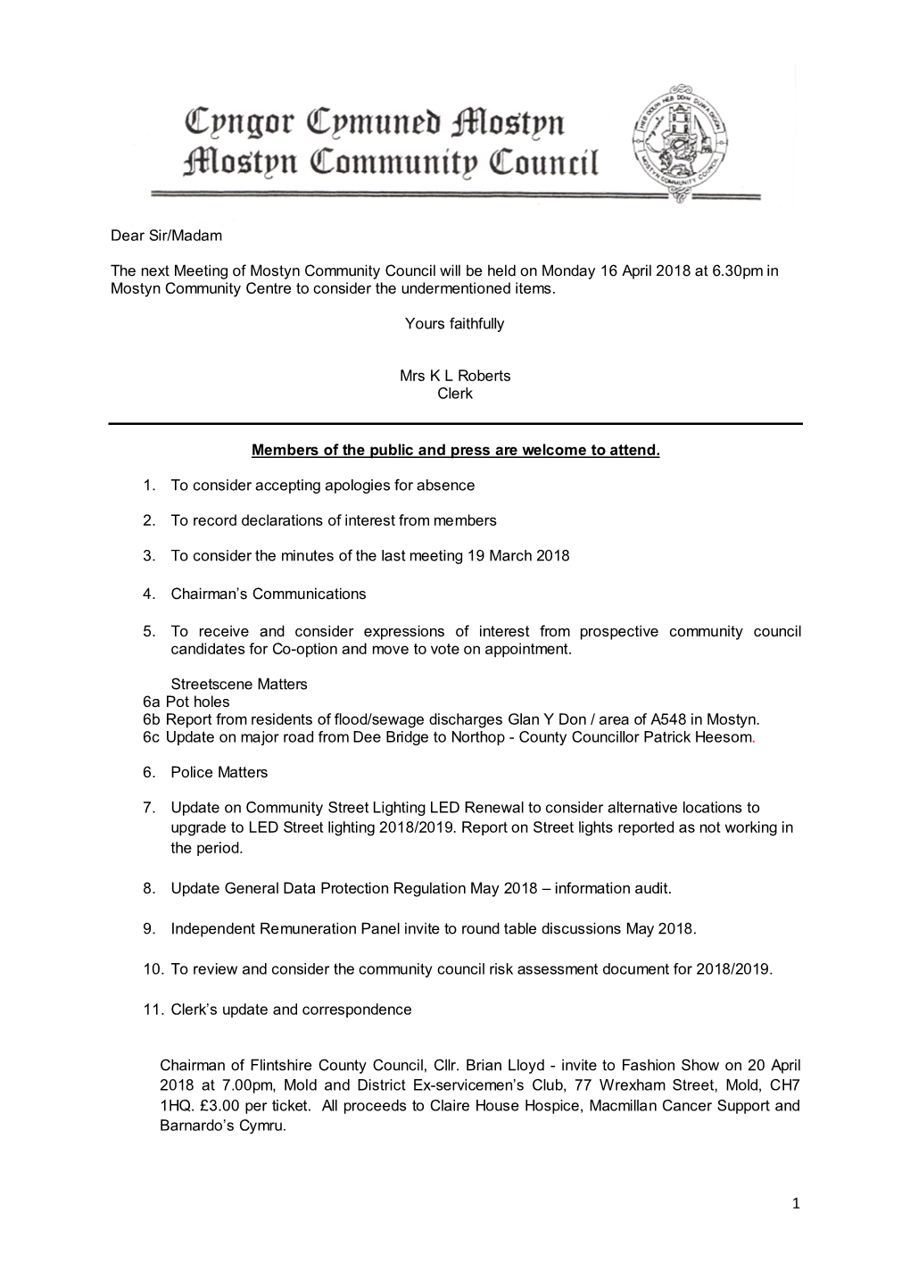 April 2018 at 6.30Pm in Mostyn Community Centre to Consider the Undermentioned Items