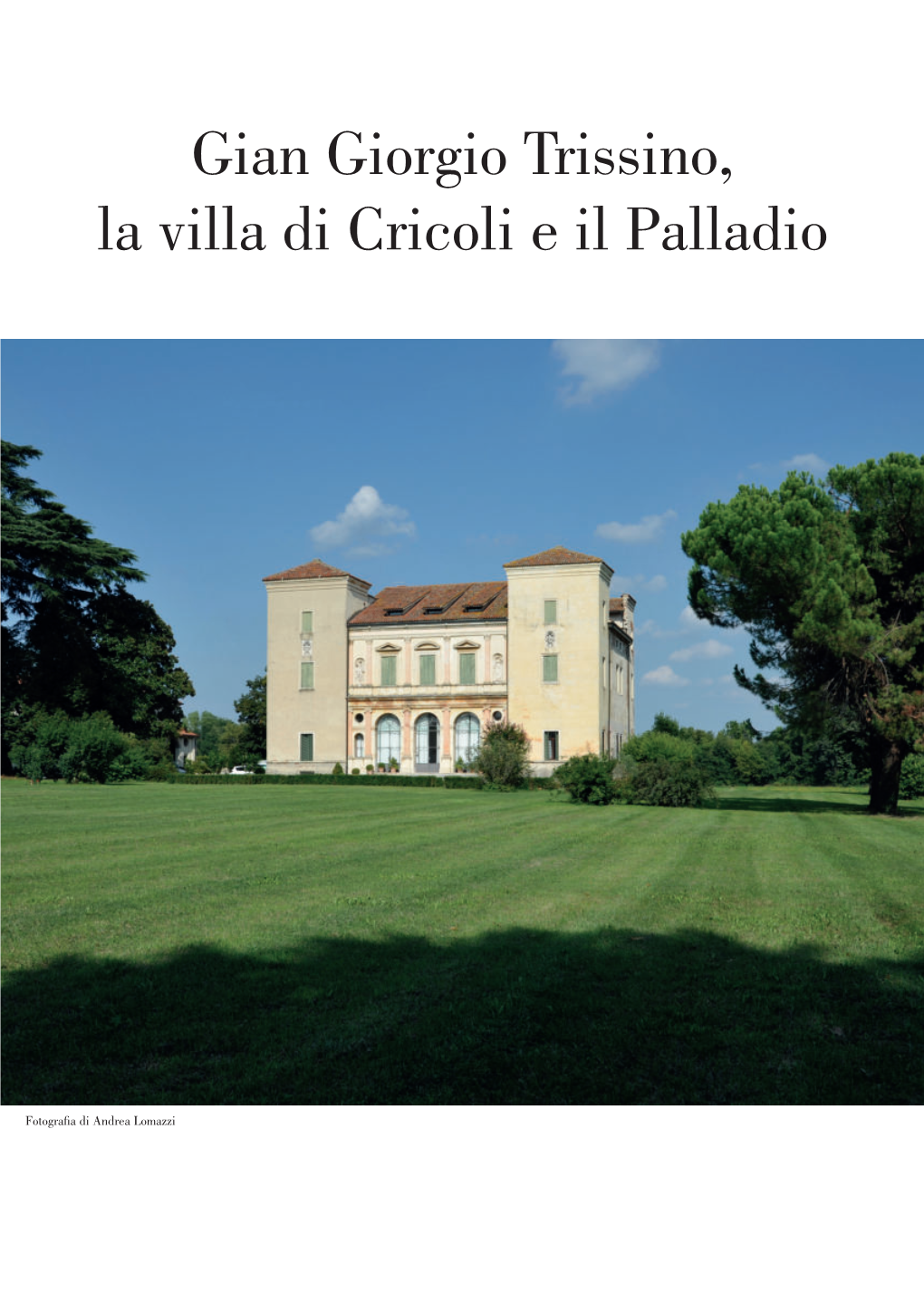 Gian Giorgio Trissino, La Villa Di Cricoli E Il Palladio