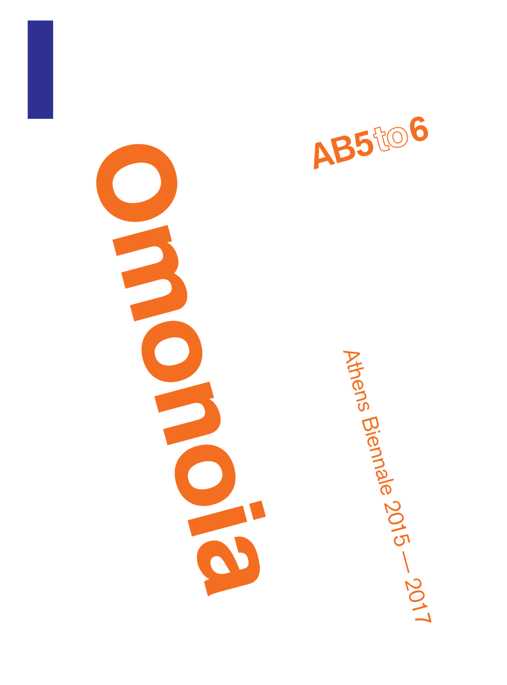 Athens Biennale 2015 ― 2017 OMONOIA) and Will Take Place at the Onassis Cultural Centre - Athens (27 May) and at Bageion (28 May)