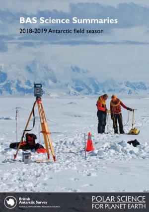 BAS Science Summaries 2018-2019 Antarctic Field Season