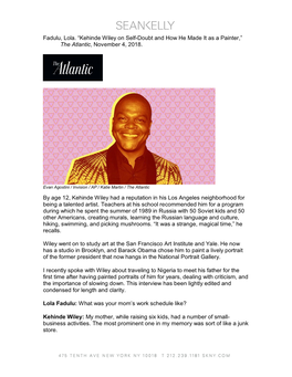 Fadulu, Lola. “Kehinde Wiley on Self-Doubt and How He Made It As a Painter,” the Atlantic, November 4, 2018