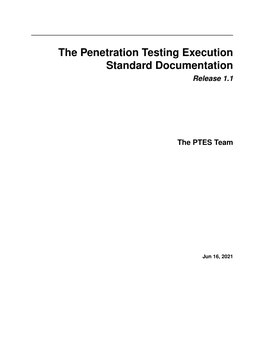 The Penetration Testing Execution Standard Documentation Release 1.1