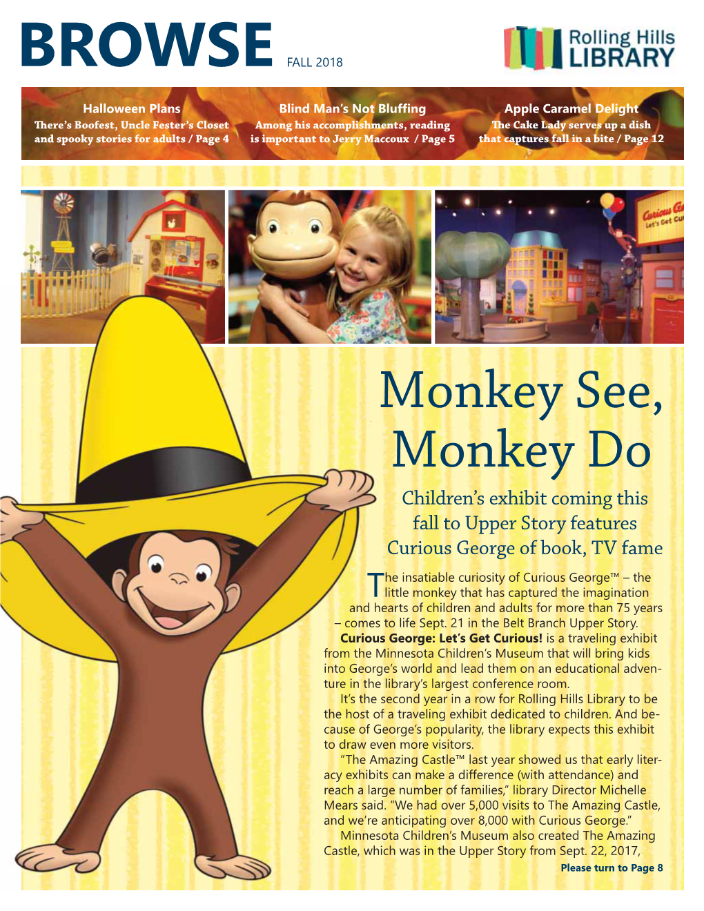 Monkey See, Monkey Do Children’S Exhibit Coming This Fall to Upper Story Features Curious George of Book, TV Fame