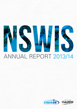 Annual Report 2013/14 Nswis Annual Report 2013/14 Contents