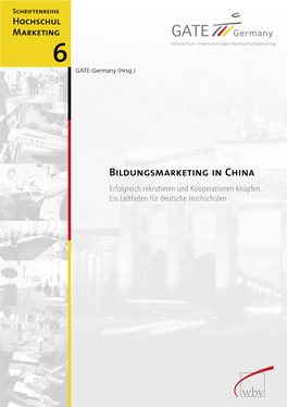 Bildungsmarketing in China Entwickelt Und Deutschland Als „Exportweltmeister“ Erfolgreich Rekrutieren Und Kooperationen Knüpfen