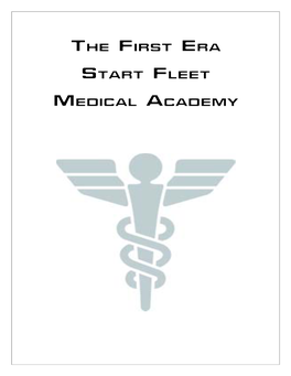 The First Era Start Fleet Medical Academy
