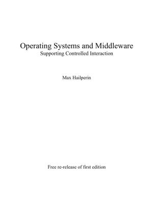 Operating Systems and Middleware Products Work and Why They Work That Way, This Book Is for You