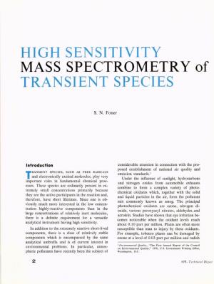 HIGH SENSITIVITY MASS SPECTROMETRY of TRANSIENT SPECIES