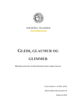 Gleði, Glaumur Og Glimmer,“ Með Undirtitilinn „Aðdáendaheimur Eurovision“