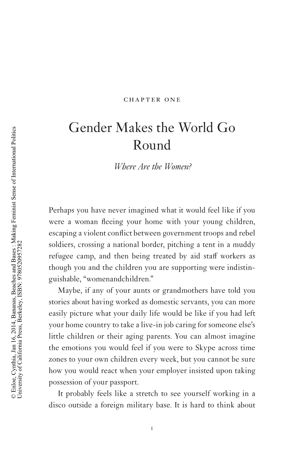 Gender Makes the World Go Round Where Are the Women?