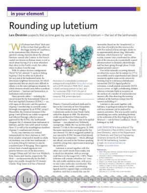 Rounding up Lutetium Lars Öhrström Suspects That As Time Goes By, We May See More of Lutetium — the Last of the Lanthanoids
