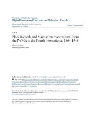 Black Radicals and Marxist Internationalism: from the IWMA to the Fourth International, 1864-1948 Charles R