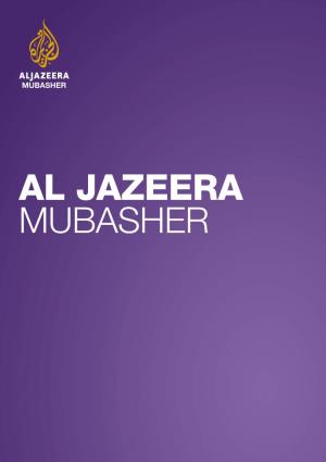 Al JAZEERA MUBASHER LIVE and UNFILTERED