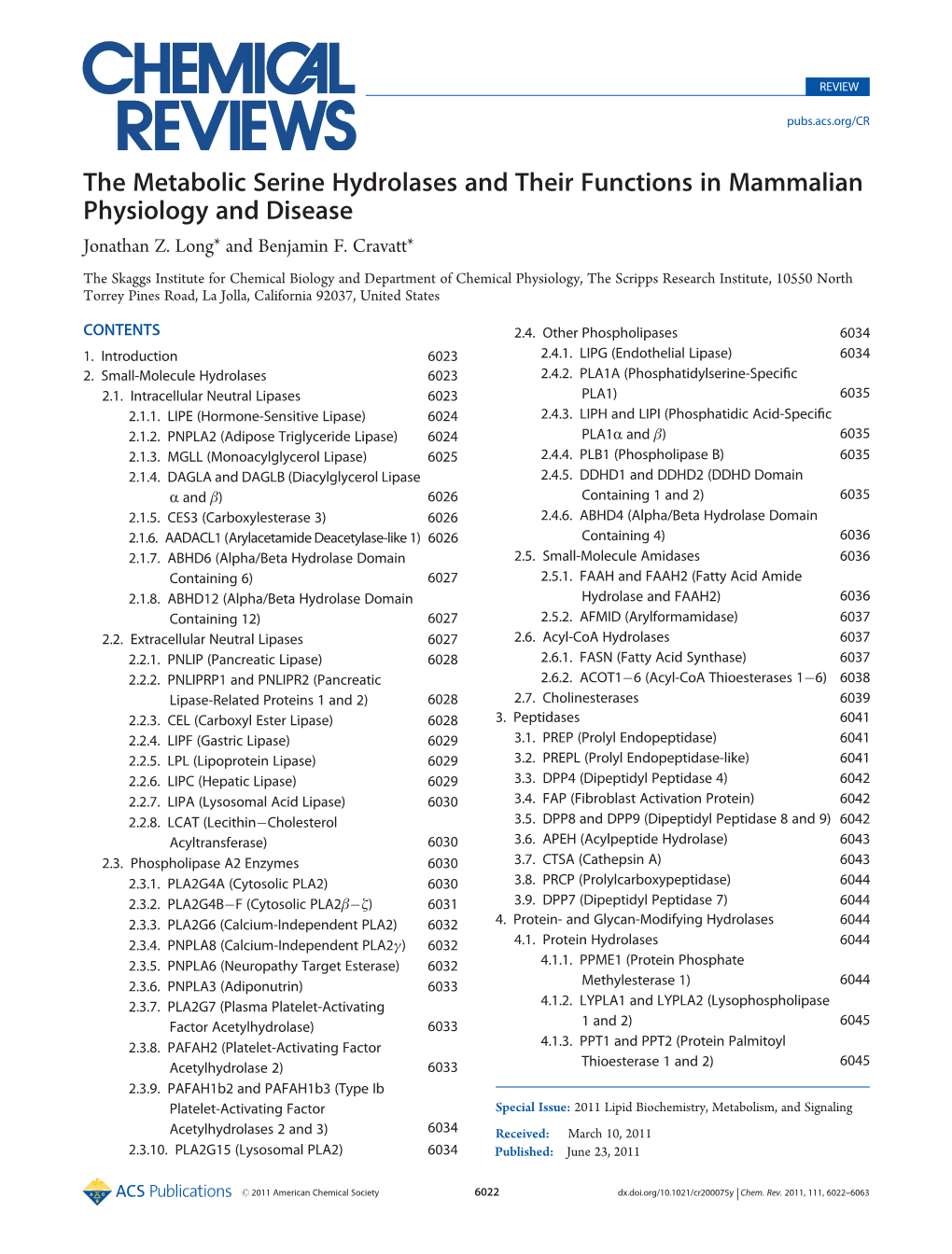 The Metabolic Serine Hydrolases and Their Functions in Mammalian Physiology and Disease Jonathan Z