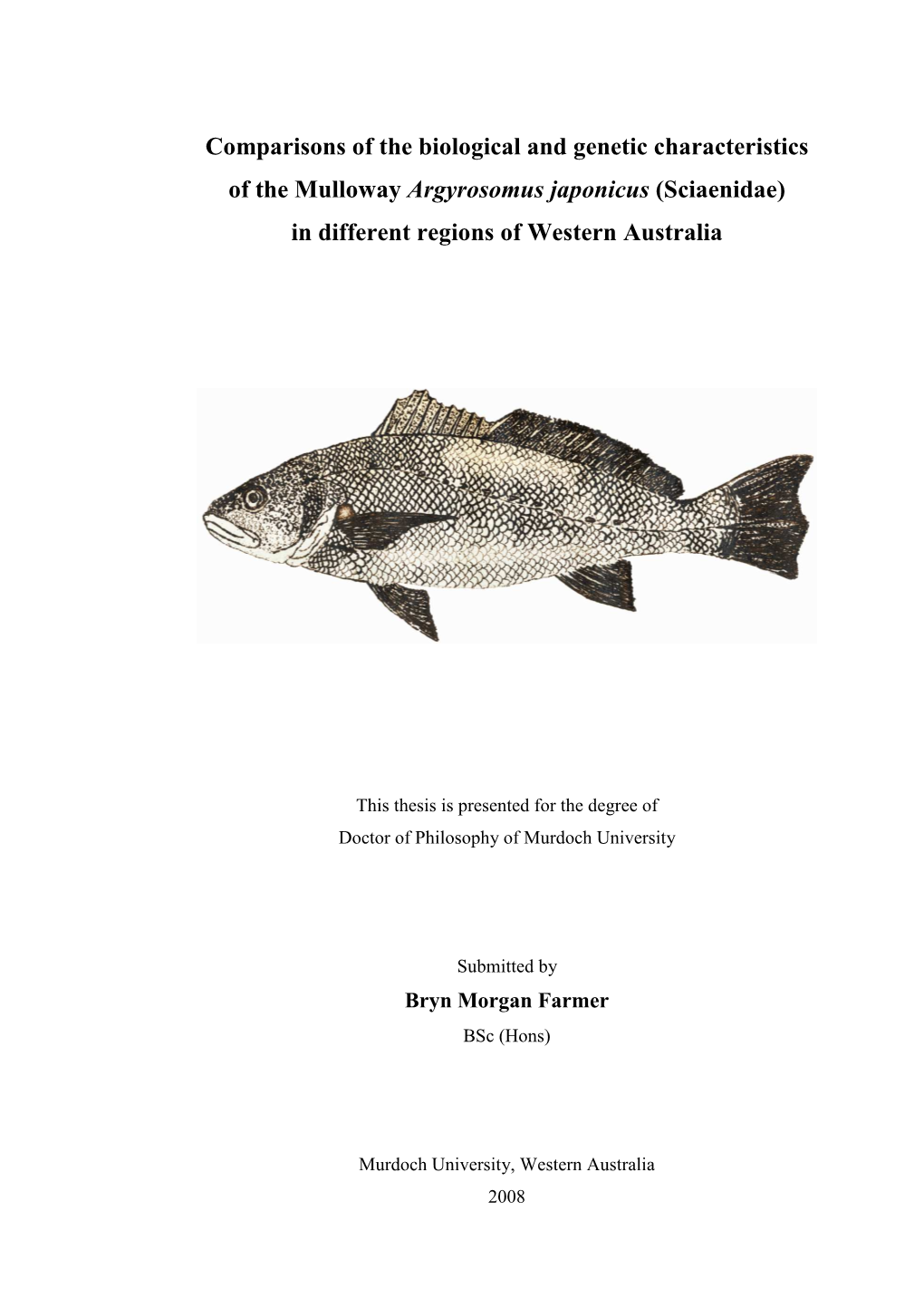 Comparisons of the Biological and Genetic Characteristics of the Mulloway Argyrosomus Japonicus (Sciaenidae) in Different Regions of Western Australia
