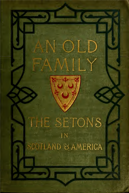 An Old Family; Or, the Setons of Scotland and America