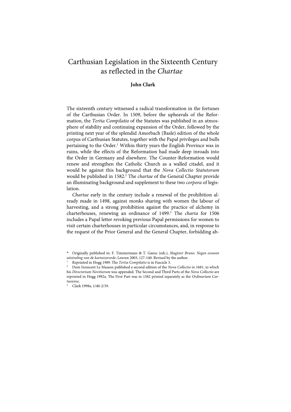 Carthusian Legislation in the Sixteenth Century As Reflected In