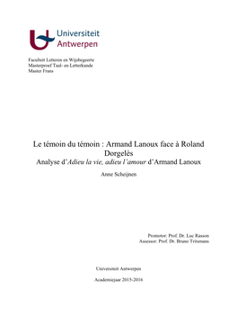 Le Témoin Du Témoin : Armand Lanoux Face À Roland Dorgelès Analyse D’Adieu La Vie, Adieu L’Amour D’Armand Lanoux