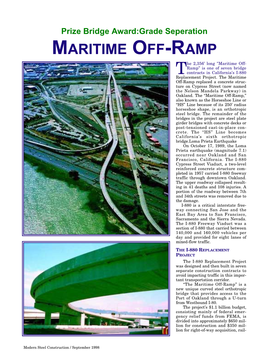 MARITIME OFF-RAMP He 2,356’ Long "Maritime Off- Ramp” Is One of Seven Bridge Tcontracts in California’S I-880 Replacement Project