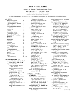 Index to VORLÄUFER Journal of the German Colonies Collectors Group Whole Numbers 61 - 137 (1985 - 2004) Compiled by John Kevin Doyle, March 2005