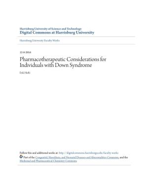 Pharmacotherapeutic Considerations for Individuals with Down Syndrome Erik Hefti