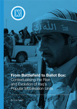 From Battlefield to Ballot Box: Contextualising the Rise and Evolution of Iraq’S Popular Mobilisation Units