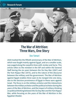 The War of Attrition: Three Wars, One Story
