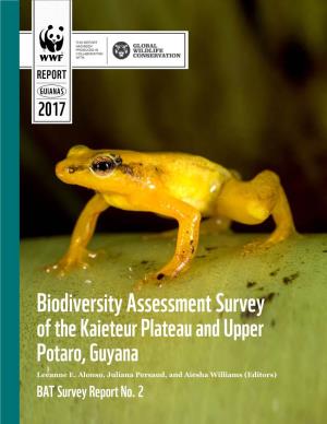 Biodiversity Assessment Survey of the Kaieteur Plateau and Upper Potaro, Guyana Leeanne E