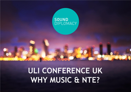 Uli Conference Uk Why Music & Nte?