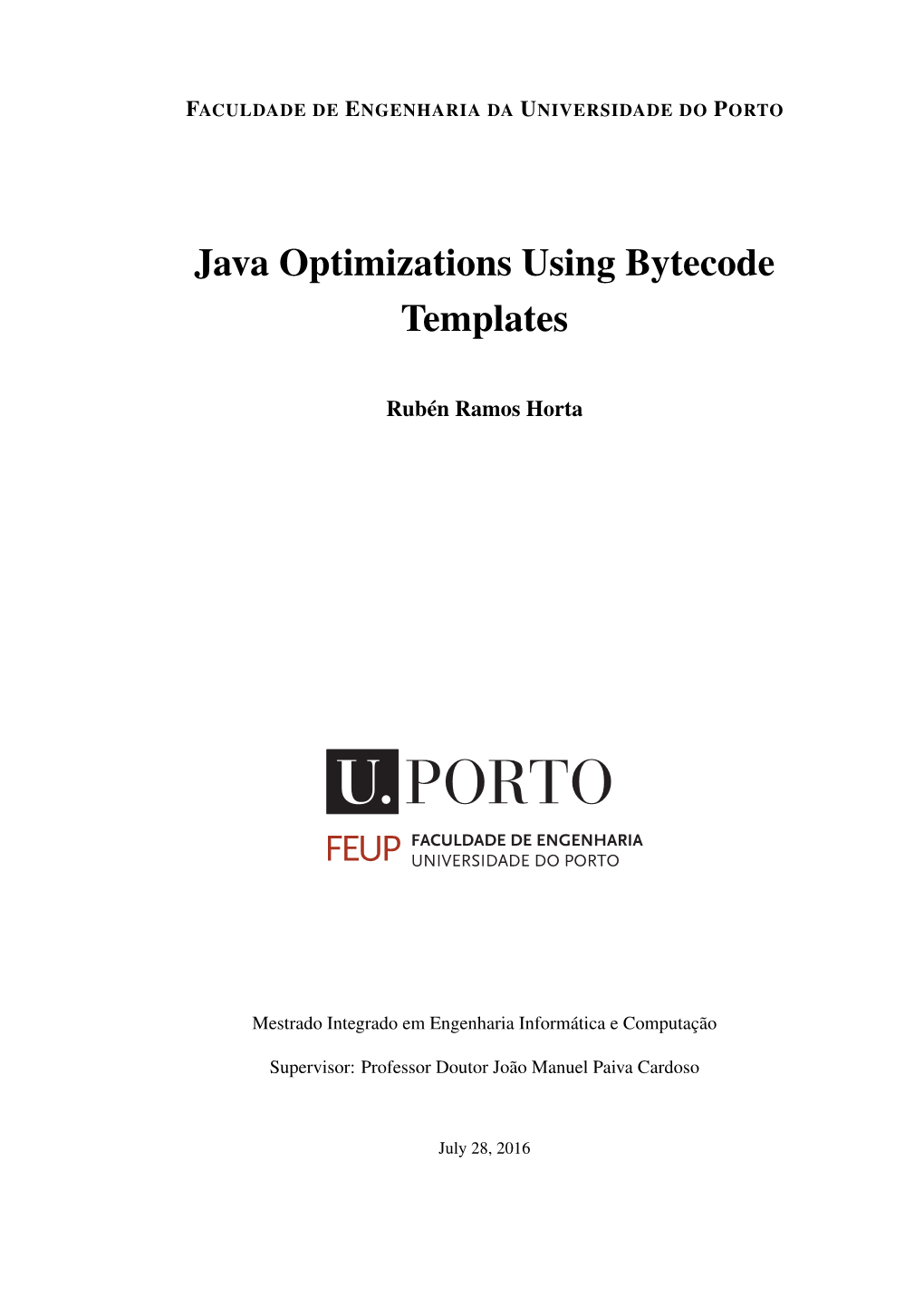 Java Optimizations Using Bytecode Templates