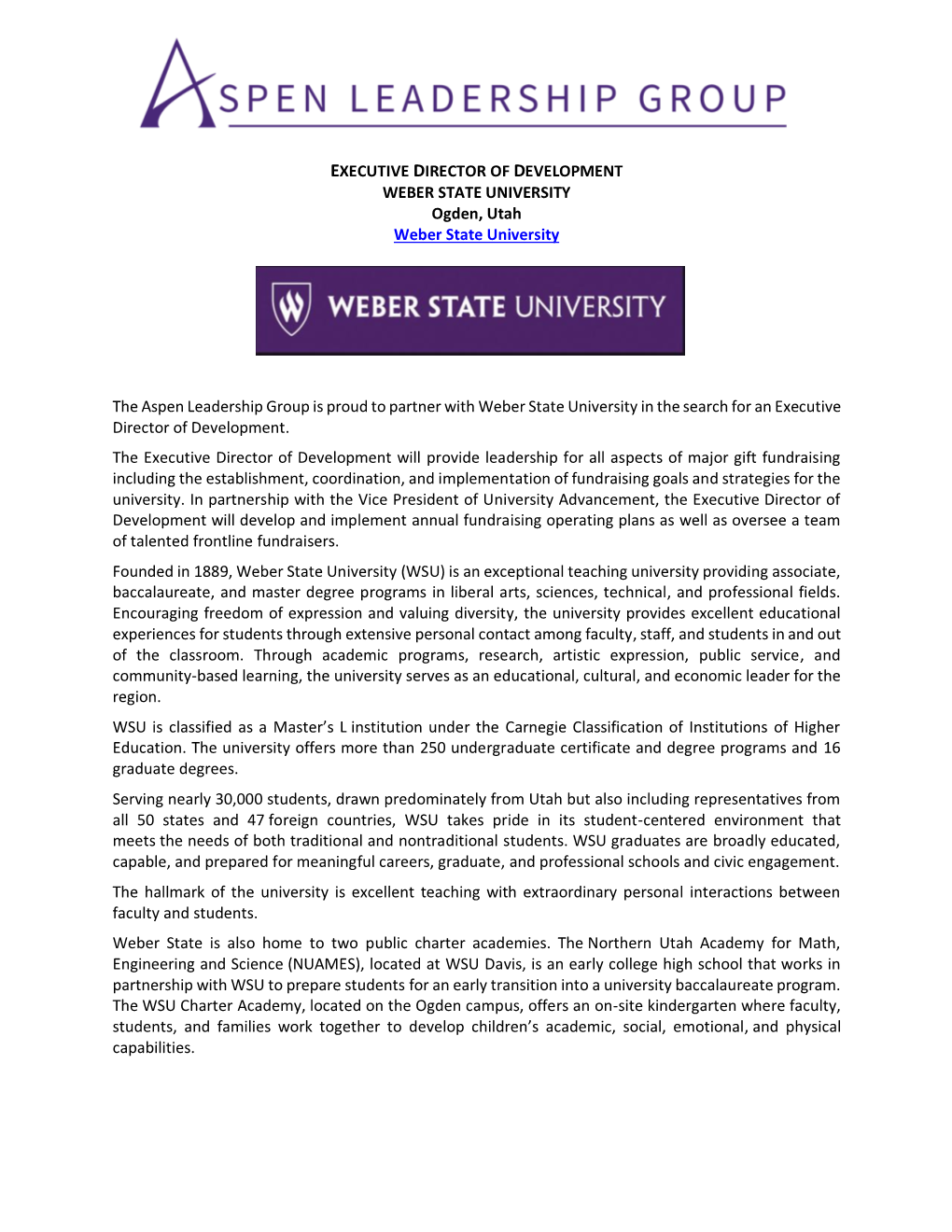 EXECUTIVE DIRECTOR of DEVELOPMENT WEBER STATE UNIVERSITY Ogden, Utah Weber State University