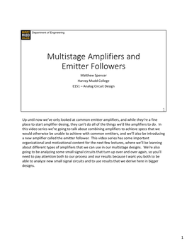 Multistage Amplifiers and Emitter Followers Matthew Spencer Harvey Mudd College E151 – Analog Circuit Design