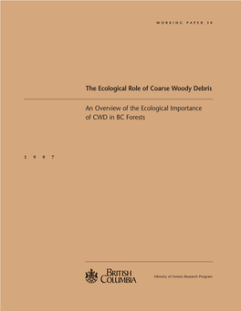 The Ecological Role of Coarse Woody Debris an Overview of The