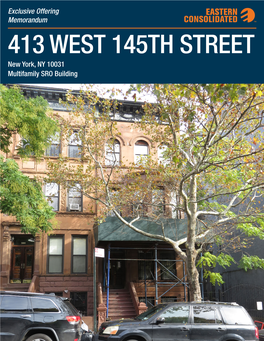 413 WEST 145TH STREET New York, NY 10031 Multifamily SRO Building 413 WEST 145TH STREET
