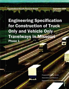 Engineering Specification for Construction of Truck Only and Vehicle Only Travelways in Missouri Phase 1
