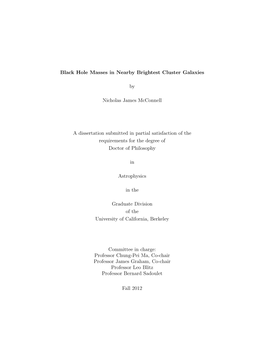 Black Hole Masses in Nearby Brightest Cluster Galaxies by Nicholas James Mcconnell a Dissertation Submitted in Partial Satisfact