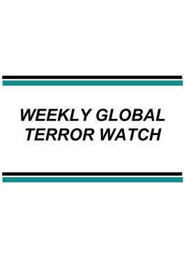 Weekly Global Terror Watch Restricted