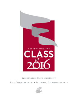 Fall 2016 Commencement Program Include August 2016 Degree Candidates and December 2016 Degree Candidates Who Met the Application Deadline