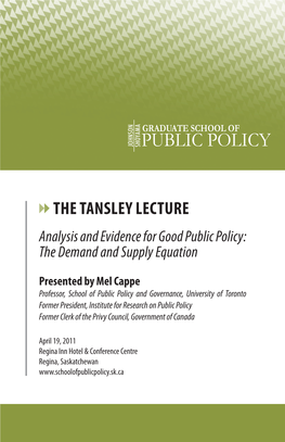 THE TANSLEY LECTURE Analysis and Evidence for Good Public Policy: the Demand and Supply Equation